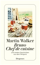 Martin Walker - Bruno, Chef de cuisine