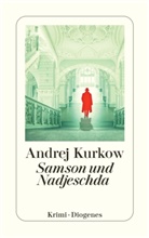 Andrej Kurkow, Jurij Nikitin - Samson und Nadjeschda