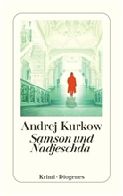 Andrej Kurkow, Jurij Nikitin - Samson und Nadjeschda