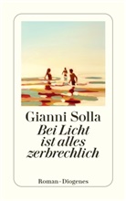 Gianni Solla - Bei Licht ist alles zerbrechlich