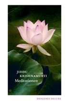 Jiddu Krishnamurti - Meditationen