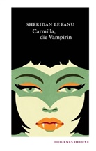 Sheridan Le Fanu - Carmilla, die Vampirin