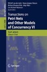 Wil M. P. van der Aalst, Marco Ajmone Marsan, Giuliana Franceschinis, Kurt Jensen, Jetty Kleijn, Lars M. Kristensen... - Transactions on Petri Nets and Other Models of Concurrency VI