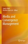 Sandra Diehl, Matthias Karmasin - Media and Convergence Management