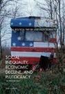 Dale L. Johnson - Social Inequality, Economic Decline, and Plutocracy