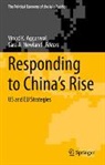 Vinod K. Aggarwal, Sara A. Newland - Responding to China's Rise