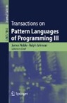Ralph Johnson, James Noble, Eugene Wallingford, Uwe Zdun - Transactions on Pattern Languages of Programming III