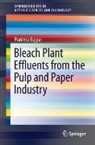 Pratima Bajpai - Bleach Plant Effluents from the Pulp and Paper Industry