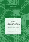 Elizabeth R. Turner - Public Confidence in Criminal Justice