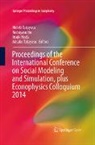 Nobuyasu Ito, Itsuki Noda, Hideki Takayasu, Misako Takayasu - Proceedings of the International Conference on Social Modeling and Simulation, plus Econophysics Colloquium 2014