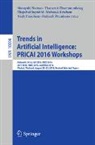 Narit Hnoohom, Mahasak Ketcham, Masayuki Numao, Patiyuth Pramkeaw, Thepchai Supnithi, Thanaruk Theeramunkong - Trends in Artificial Intelligence: PRICAI 2016 Workshops
