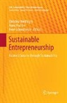 Franz Fischler, René Schmidpeter, Christina Weidinger - Sustainable Entrepreneurship