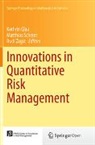 Kathrin Glau, Matthias Scherer, Rudi Zagst - Innovations in Quantitative Risk Management