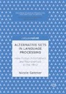 Nicole Gotzner - Alternative Sets in Language Processing
