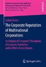 Cathrin Huber - The Corporate Reputation of Multinational Corporations