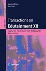 Adrian David Cheok, Wolfgang Müller, Zhigeng Pan, Mingmin Zhang - Transactions on Edutainment XII