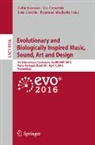 Vic Ciesielski, João Correia, Colin Johnson, Penousal Machado - Evolutionary and Biologically Inspired Music, Sound, Art and Design