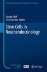 Yves Christen, Donald Pfaff - Stem Cells in Neuroendocrinology