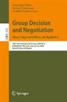 Deepinder Bajwa, Sabine T. Koeszegi, Rudolf Vetschera - Group Decision and Negotiation: Theory, Empirical Evidence, and Application