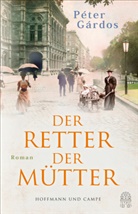 Péter Gárdos - Der Retter der Mütter