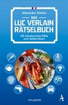 Annekatrin Baumann, Alexander Oetker - Das Luc Verlain Rätselbuch