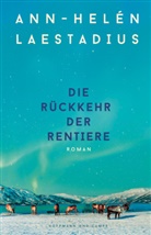 Ann-Helén Laestadius - Die Rückkehr der Rentiere