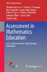 Rae Y Kim, Rae Young Kim, Leonora Diaz Moreno, Nathalie Sayac, Stanislaw Schukajlow, Edward Silver... - Assessment in Mathematics Education