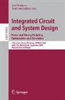 Rene van Leuken, José Monteiro, Rene van Leuken - Integrated Circuit and System Design: Power and Timing Modeling, Optimization and Simulation
