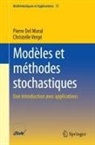 Pierre Del Moral, Christelle Vergé - Modèles et méthodes stochastiques