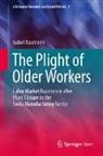 Isabel Baumann - The Plight of Older Workers