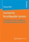 Thomas Feller - Trustworthy Reconfigurable Systems