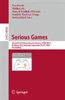 Jannicke Baalsrud Hauge, Stefan Göbel, Minhua Ma, Tim Marsh, Manuel Fradinho Oliveira - Serious Games