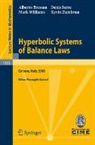 Alberto Bressan, Denis Serre, Mark Williams, Kevin Zumbrun, Pierangelo Marcati - Hyperbolic Systems of Balance Laws