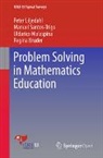 Regina Bruder, Peter Liljedahl, U Malaspina, Uldarico Malaspina, Manuel Santos-Trigo - Problem Solving in Mathematics Education