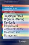 Christopher G. Adams, James R. Miller, Jeffrey H. Schenker, Paul A. Weston - Trapping of Small Organisms Moving Randomly