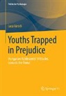 Luca Váradi - Youths Trapped in Prejudice