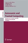 Juan González Nieto, Jadwiga Indulska, Wolfgang Reif, Guojun Wang - Autonomic and Trusted Computing