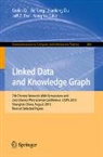 Jianfeng Du, Jeff Z. Pan, Guilin Qi, Jie Tang, Yong Yu - Linked Data and Knowledge Graph
