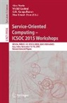 Hoa Khanh Dam, Walid Gaaloul, G. R. Gangadharan, Alex Norta - Service-Oriented Computing - ICSOC 2015 Workshops