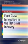 Olavi Uusitalo - Float Glass Innovation in the Flat Glass Industry