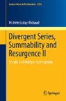 Michèle Loday-Richaud - Divergent Series, Summability and Resurgence II