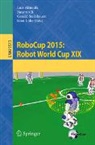 Luis Almeida, Jianmin Ji, Sean Luke, Gerald Steinbauer - RoboCup 2015: Robot World Cup XIX