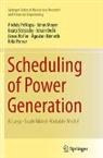 István Deák, János Hoffer, János Mayer, Ágoston Németh, Béla Potecz, András Prékopa... - Scheduling of Power Generation