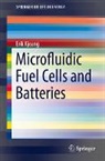 Erik Kjeang - Microfluidic Fuel Cells and Batteries