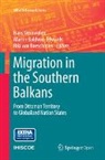 Martin Baldwin-Edwards, Riki van van Boeschoten, Riki van van Boeschoten, Hans Vermeulen - Migration in the Southern Balkans