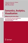 Alejandra González-Beltrán, Francesco Osborne, Silvio Peroni - Semantics, Analytics, Visualization. Enhancing Scholarly Data