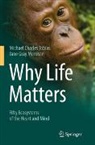 Jane Gray Morrison, Michael Charles Tobias - Why Life Matters