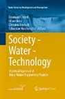 Oliver Bens, Christine Bismuth, Sebastian Hoechstetter, Reinhard F. Hüttl - Society - Water - Technology