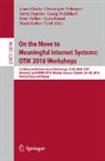 Peter Bollen, Ioana Ciuciu, Christophe Debruyne, Anna Fensel, Hervé Panetto, Maria-Esther Vidal... - On the Move to Meaningful Internet Systems: OTM 2016 Workshops