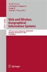 David Brosset, Christophe Claramunt, Xiang Li, Tianzhen Wang - Web and Wireless Geographical Information Systems